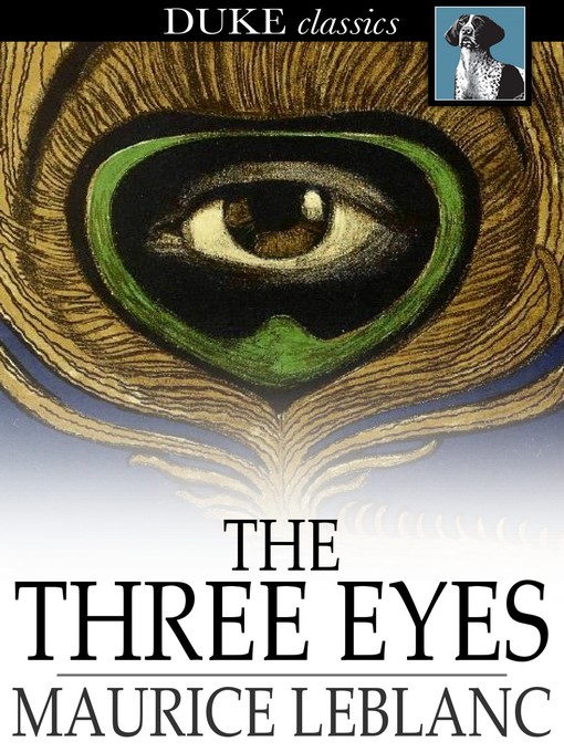Title details for The Three Eyes by Maurice Leblanc - Wait list